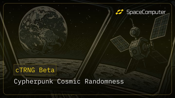 Cypherpunk Cosmic Randomness: cTRNG Beta Now Live
