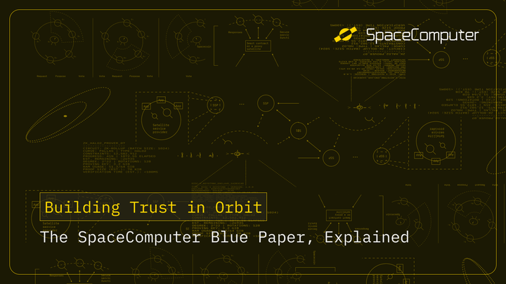 Building Trust in Orbit: SpaceComputer’s Blue Paper, Explained